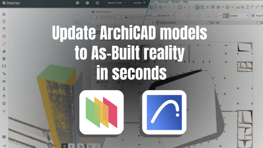 How to update ArchiCAD models to As-Built reality in seconds