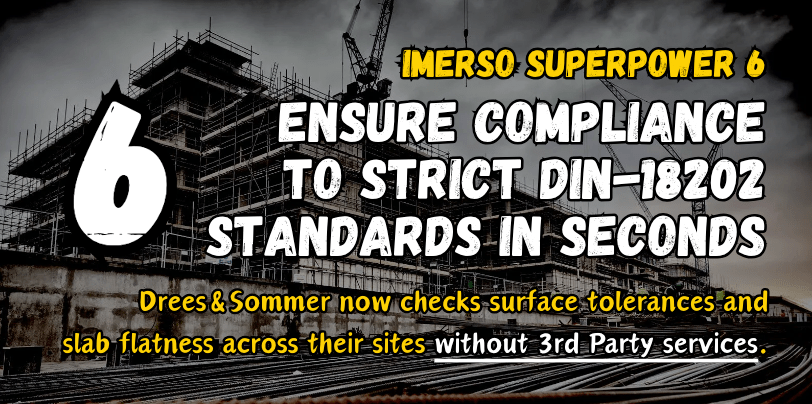 ensure construction compliance and DIN-18202 standards with Imerso for Drees and Sommer