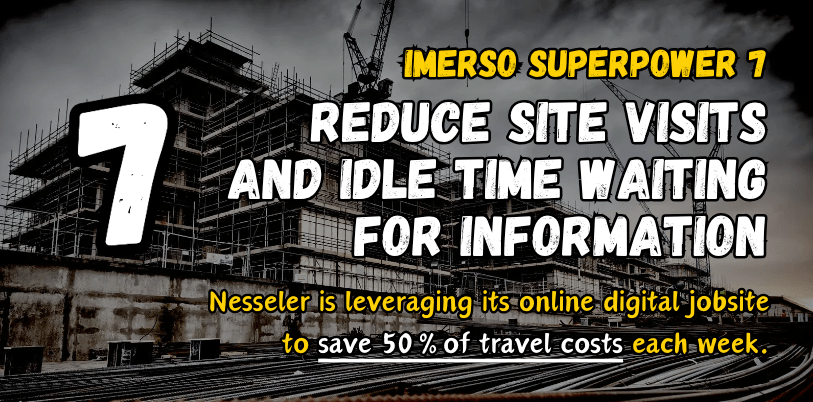 Reduce construction site visits with Imerso for Nesseler